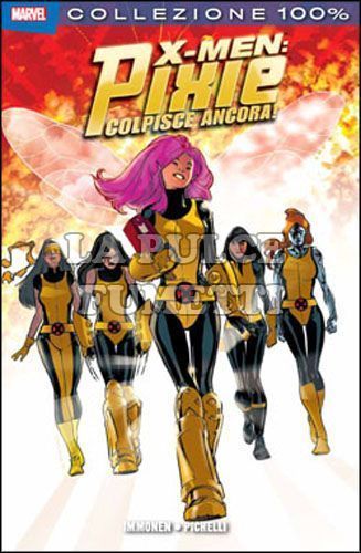 100% MARVEL - X-MEN: PIXIE COLPISCE ANCORA!
